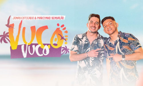 Jonas Esticado e Marcynho Sensação lançam “Vuco Vuco” em clima de verão