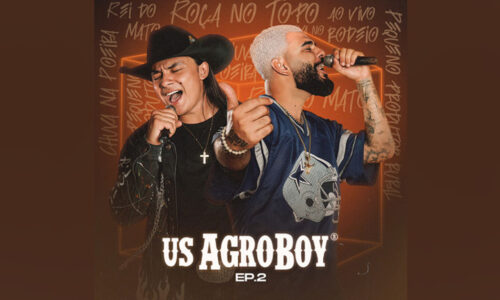 Us Agroboy lança parte 2 de “Roça no Topo” com faixas inéditas e participações especiais