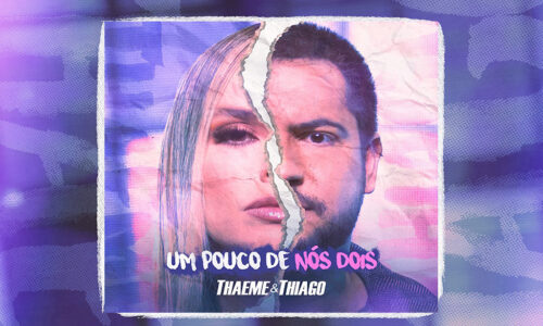 Thaeme e Thiago apostam suas fichas na canção romântica “Um Pouco de Nós Dois”