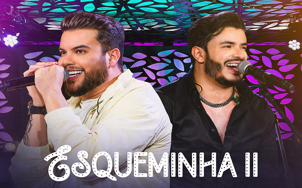 Max & Luan lançam o álbum “Esqueminha II” com 14 faixas, sendo três inéditas