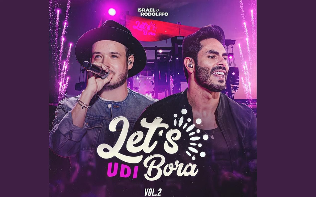 Israel & Rodolffo lançam segundo volume da label “Let’s Bora - UDI” com 5 músicas