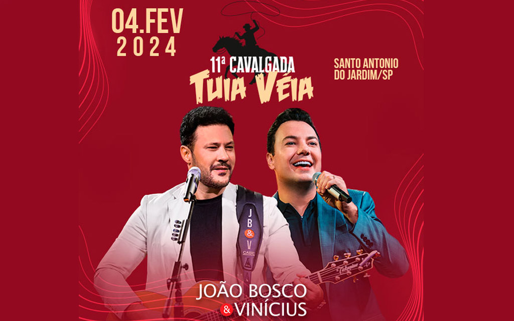 Marina Fabris recebe João Bosco & Vinícius na 11ª Cavalgada em Santo Antônio do Jardim