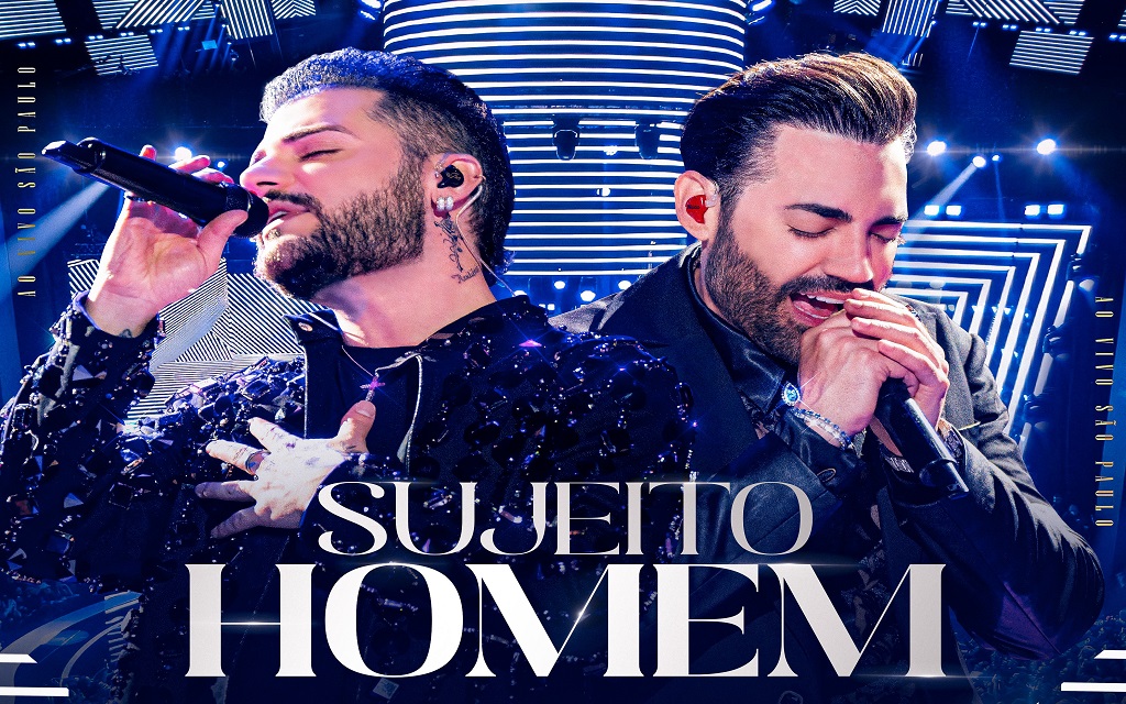 Guilherme & Benuto inicia divulgação do DVD “+Amor+Música” com o single “Sujeito Homem”