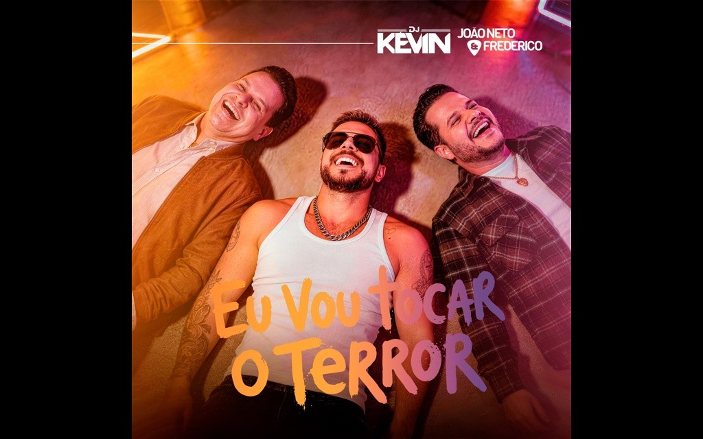 DJ Kevin lança o single “Eu Vou Tocar o Terror”, em um feat com João Neto & Frederico