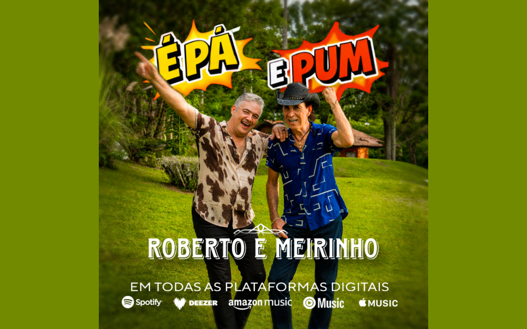 Eles estão de volta: Roberto & Meirinho apostam em sonoridade moderna e lançam “É Pá É Pum” em nova fase da carreira