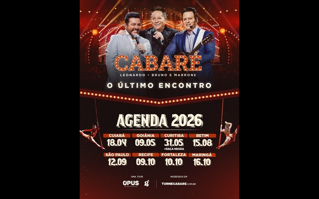 Cabaré – O Último Encontro: Leonardo e Bruno & Marrone anunciam turnê de despedida histórica