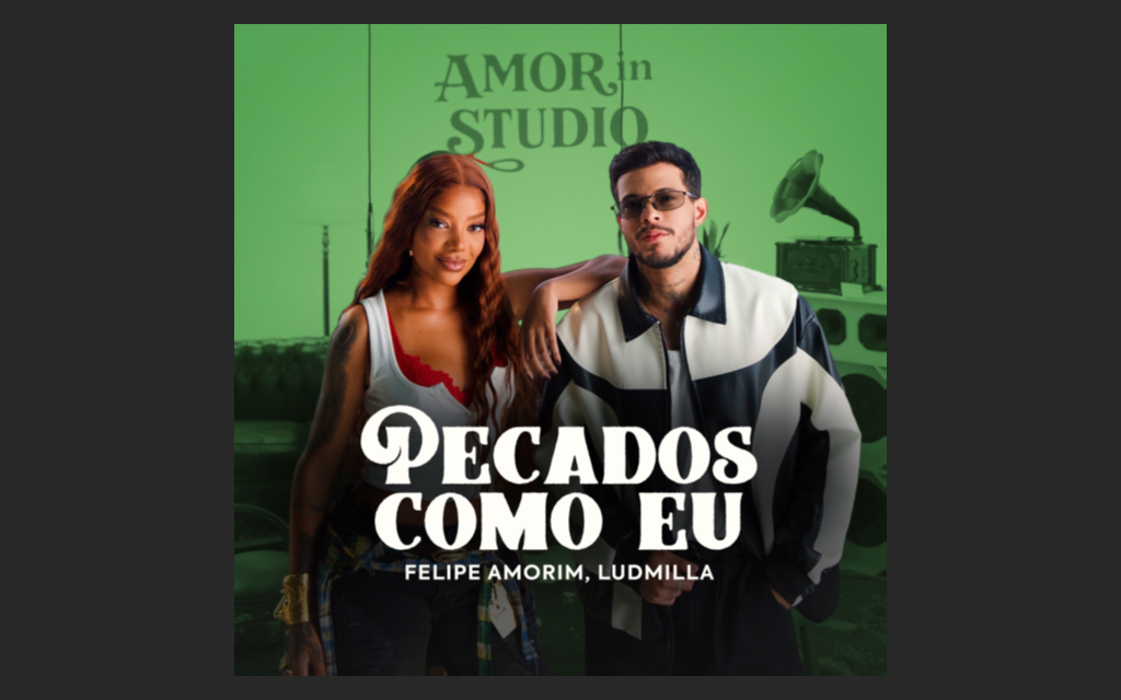 Felipe Amorim lança “Pecados Como Eu” com Ludmilla e inicia divulgação do álbum “Amor In Studio”