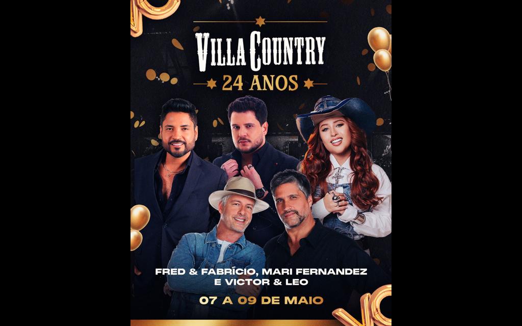 Aniversário de 24 anos do Villa Country terá Fred & Fabricio, Mari Fernandez e Victor & Leo, em maio