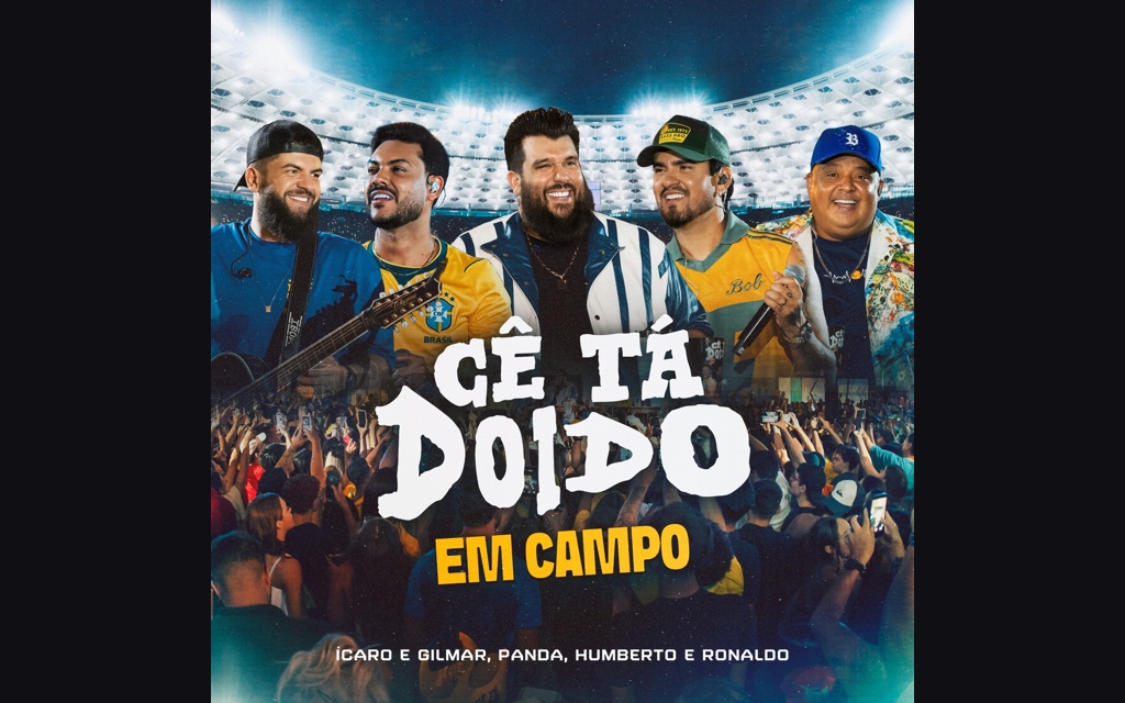 “CÊ TÁ DOIDO EM CAMPO” chega com novo hit para embalar a Copa do Mundo