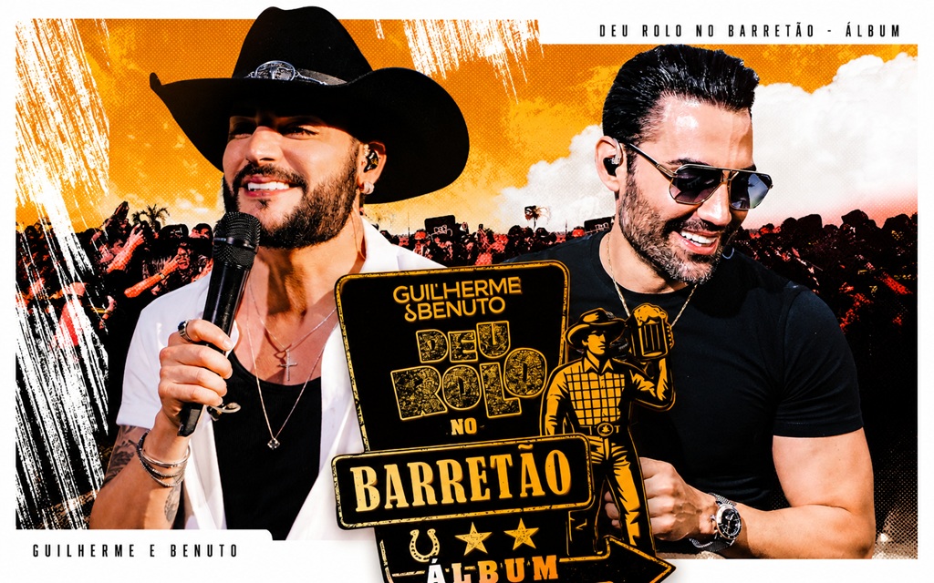 Com inéditas e clássicos, Guilherme & Benuto apresentam o álbum completo de “Deu Rolo no Barretão”