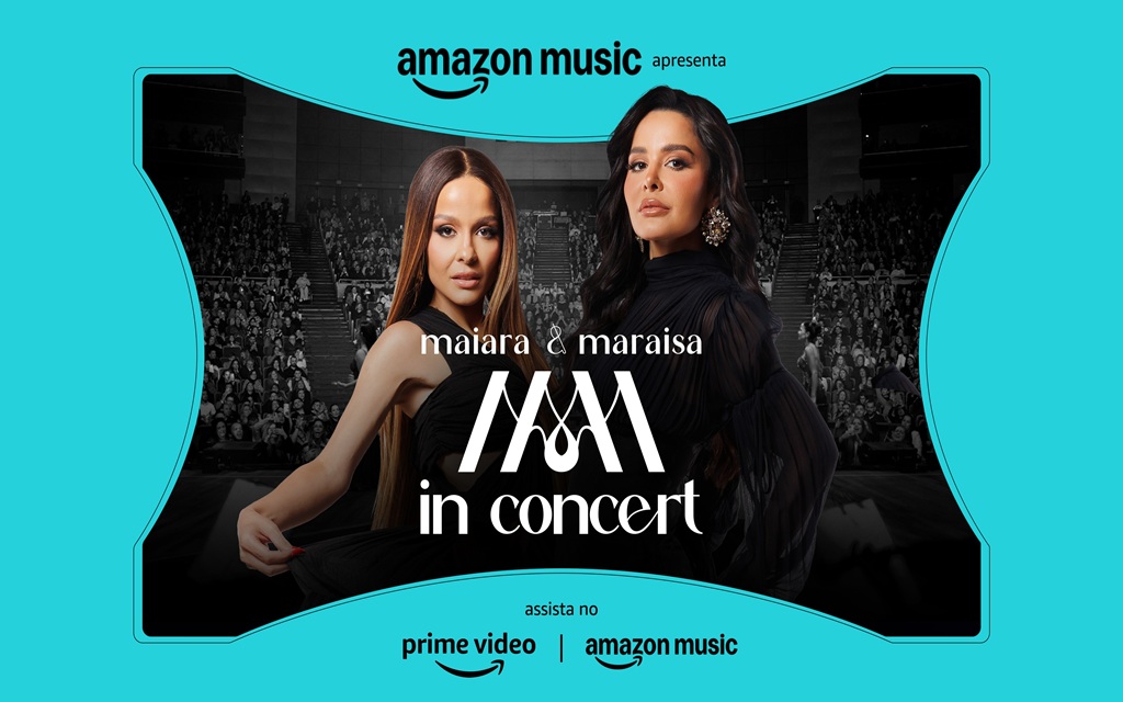 Amazon Music anuncia a retransmissão: Maiara & Maraísa – In Concert em 29 de outubro