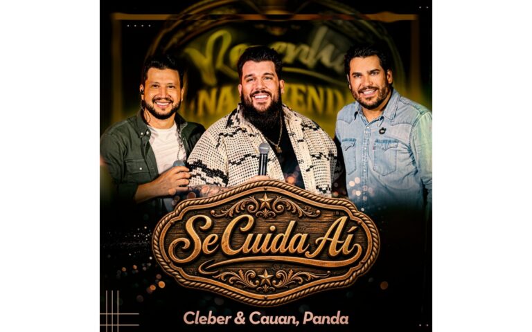 Cleber & Cauan e Panda se unem em parceria inédita e lançam “Se Cuida Aí”