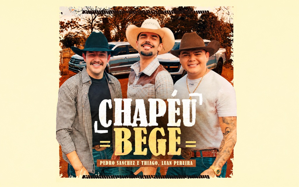 Pedro Sanchez & Thiago apresentam “Chapéu Bege” em parceria com Luan Pereira